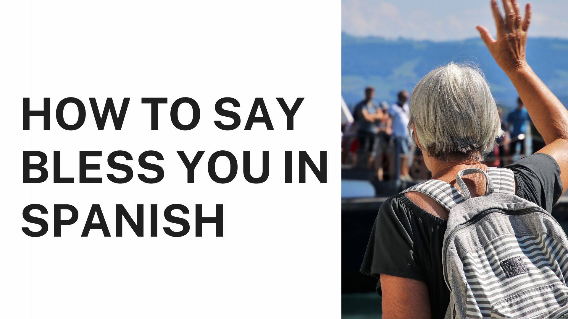 how-to-say-bless-you-in-spanish-conversational-examples