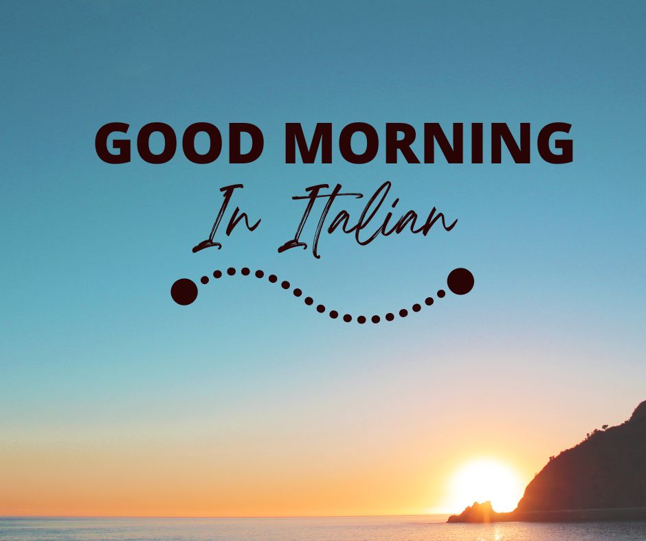 how-to-say-good-morning-in-italian-italian-lessons-youtube