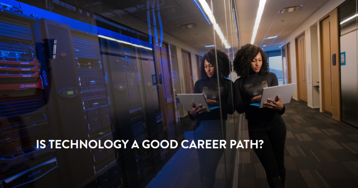 Is Technology a Good Career Path? (New Update)