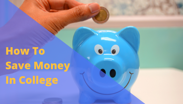 How to Save Money in College