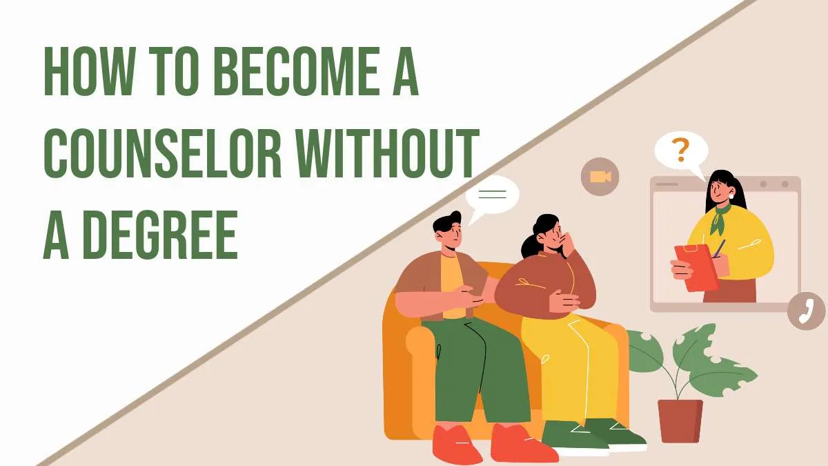 How to Become a Counselor without a Degree