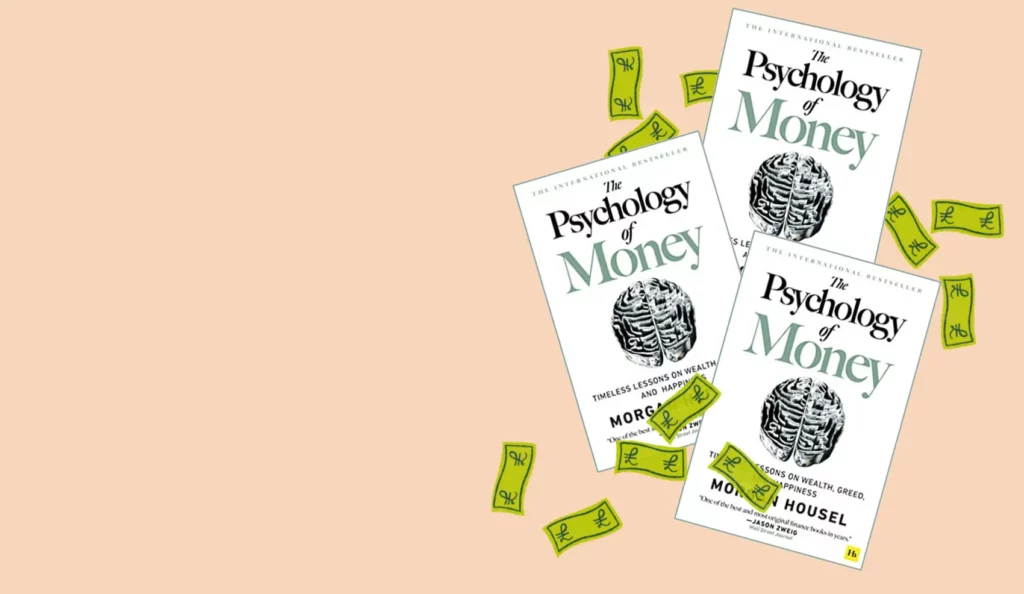 What’s the Psychology of Money all about?