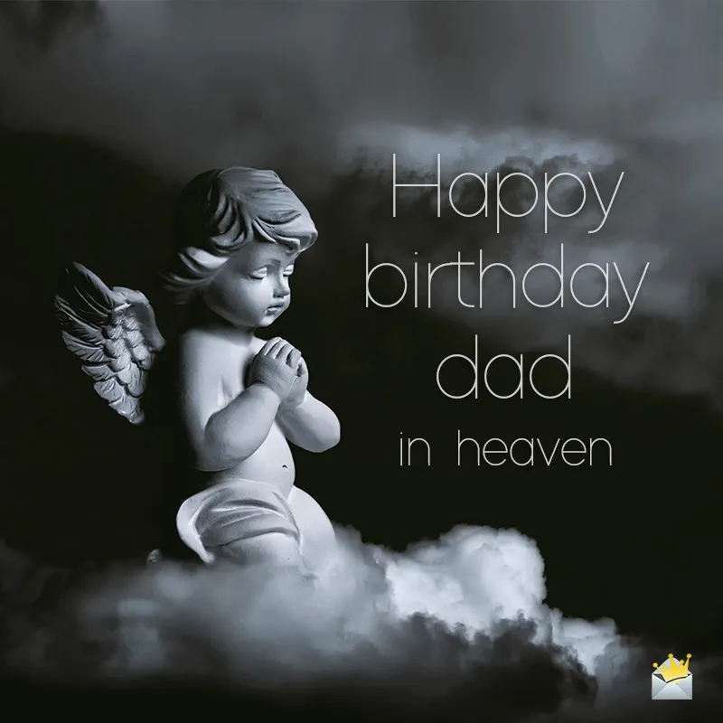 Short and Deep Happy Birthday Dad in Heaven Messages