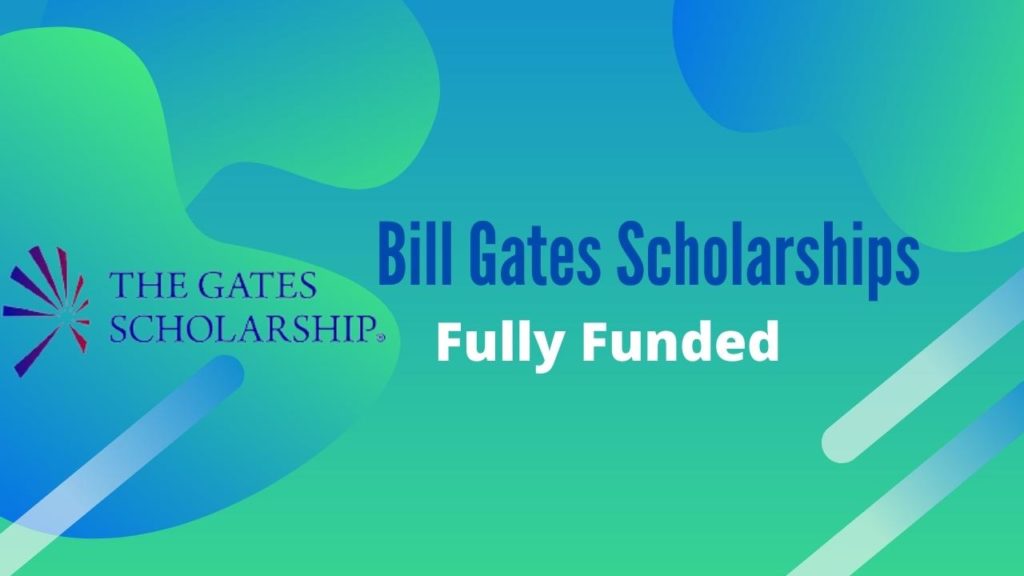 Bill Gates Scholarship Program 2022 Application Update Current School